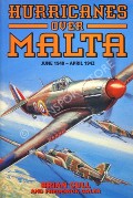 Book cover of Hurricanes Over Malta: June 1940 - April 1942 by CULL, Brian & GALEA, Frederick 